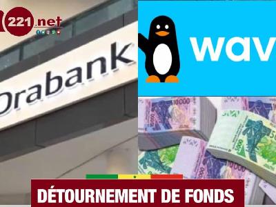 400 millions de Fcfa volés du compte Wave de l'agence Orabank de Diamniadio